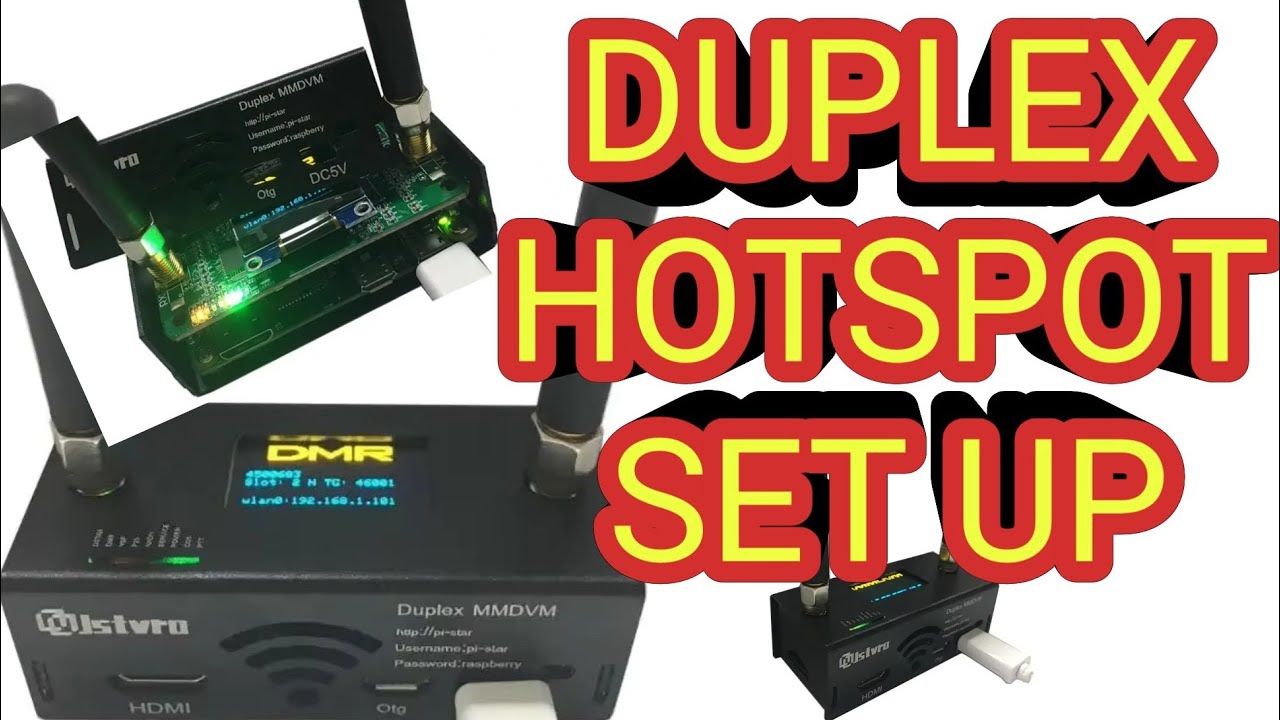 DUPLEX HOTSPOT SET UP - MMDVM PISTAR -DMR , 2025