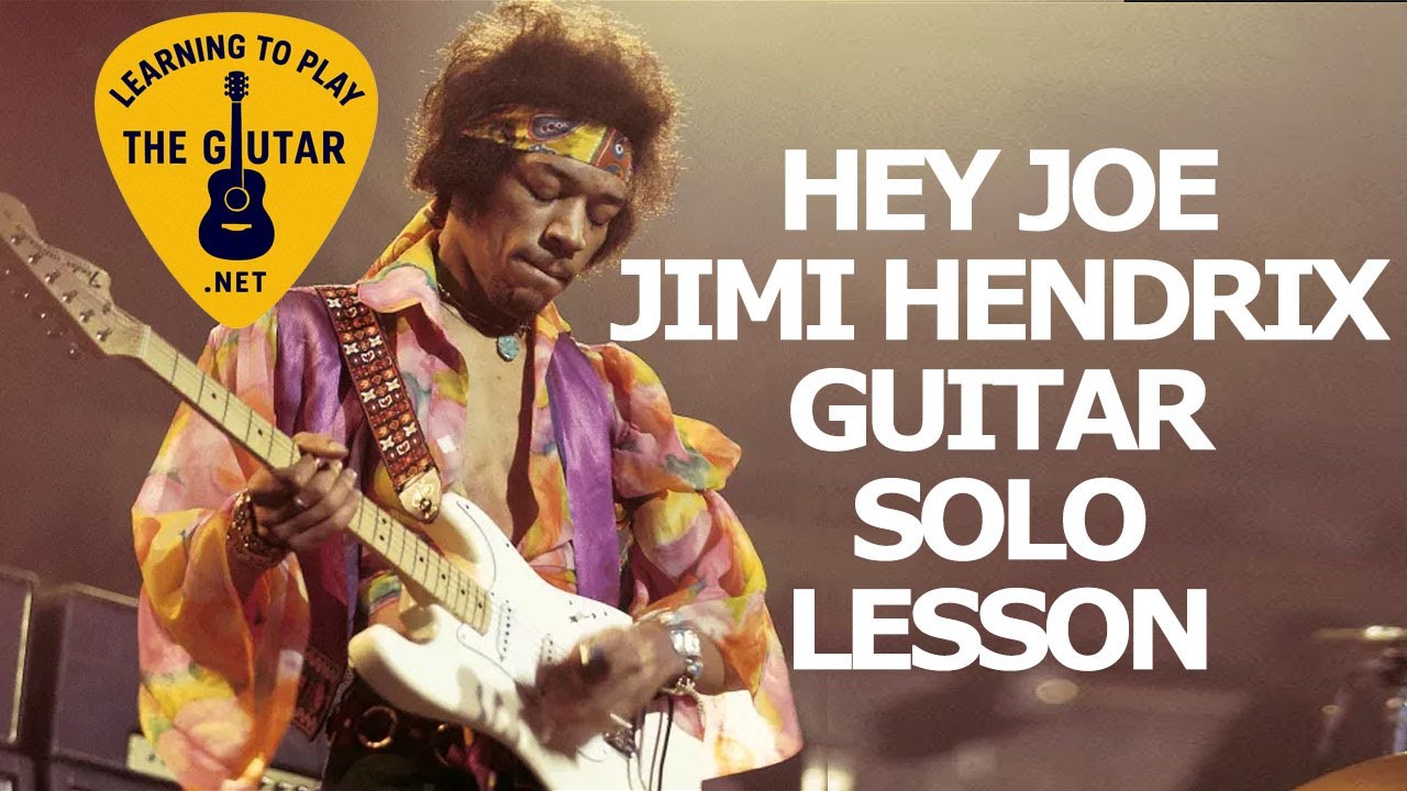 Hey Joe - Jimi Hendrix Guitar Solo Lesson / Tab