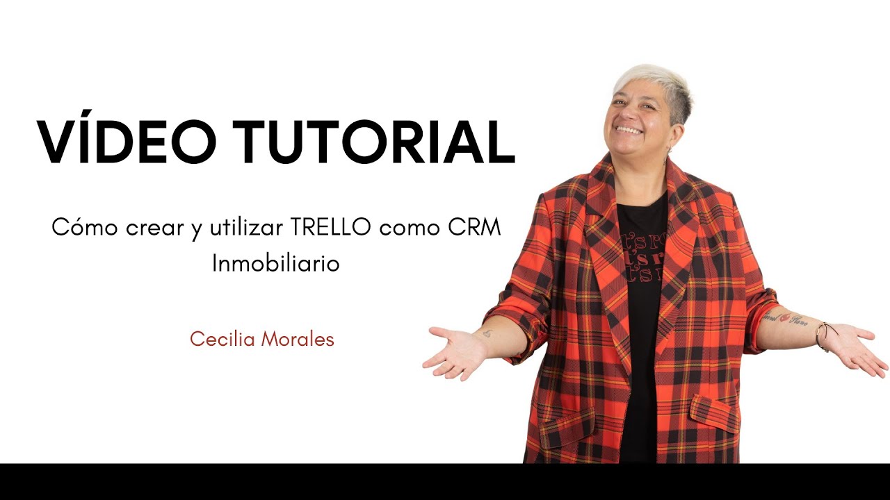 Video tutorial - Gestión de inmuebles con TRELLO