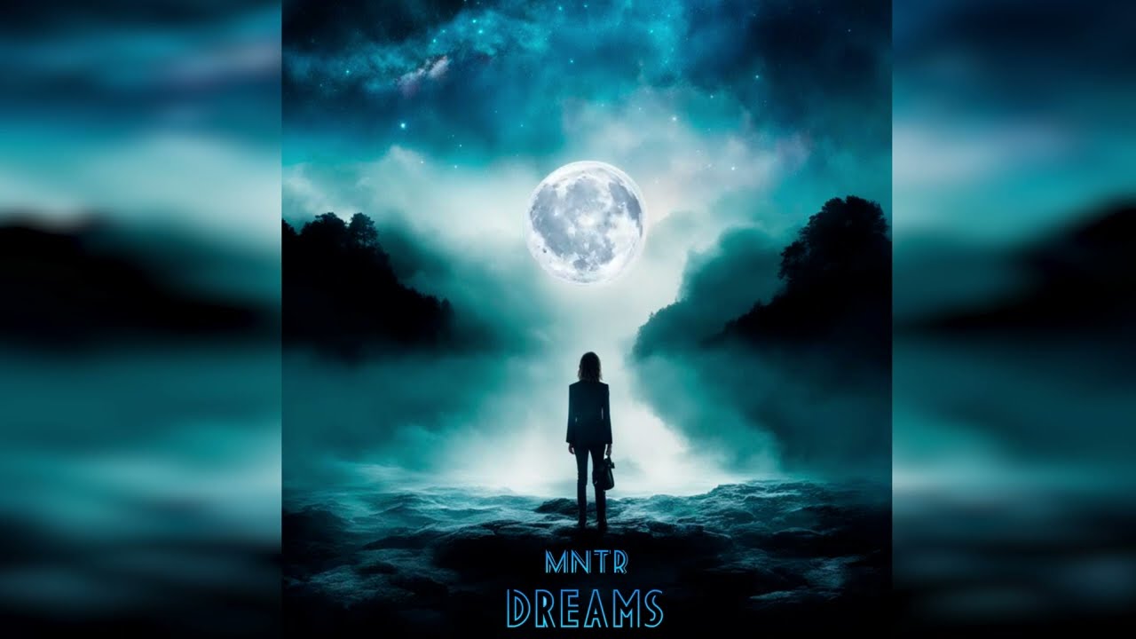 MNTR - Dreams | Cosmic Beat| 2024