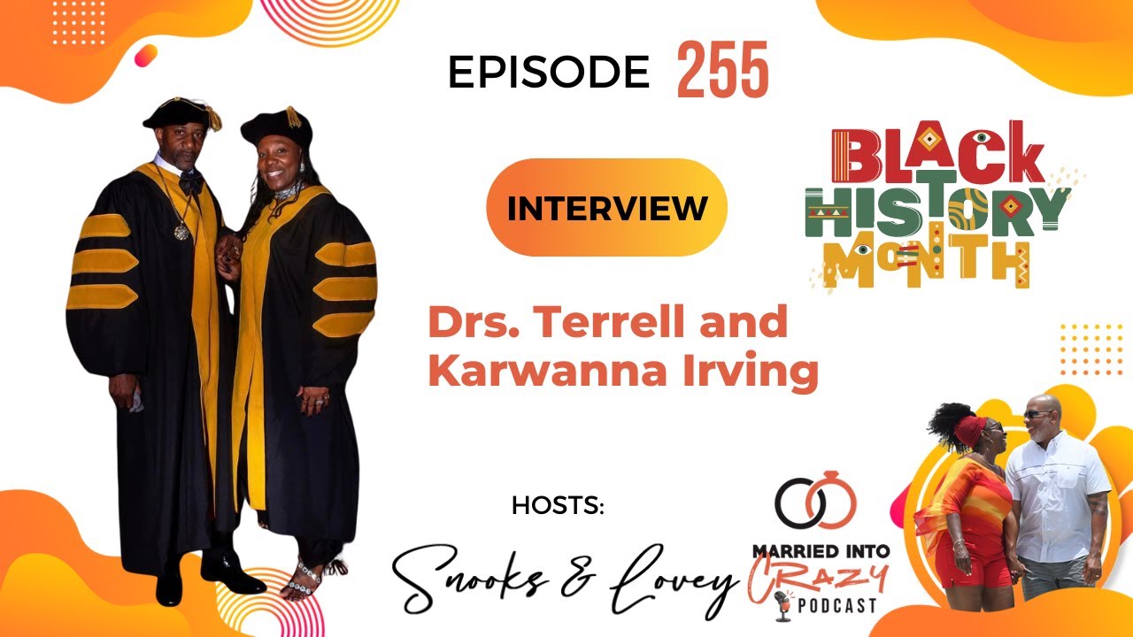 Black Love and Wealth - How the Irvings Turned Marriage Into Millions | Ep. 255