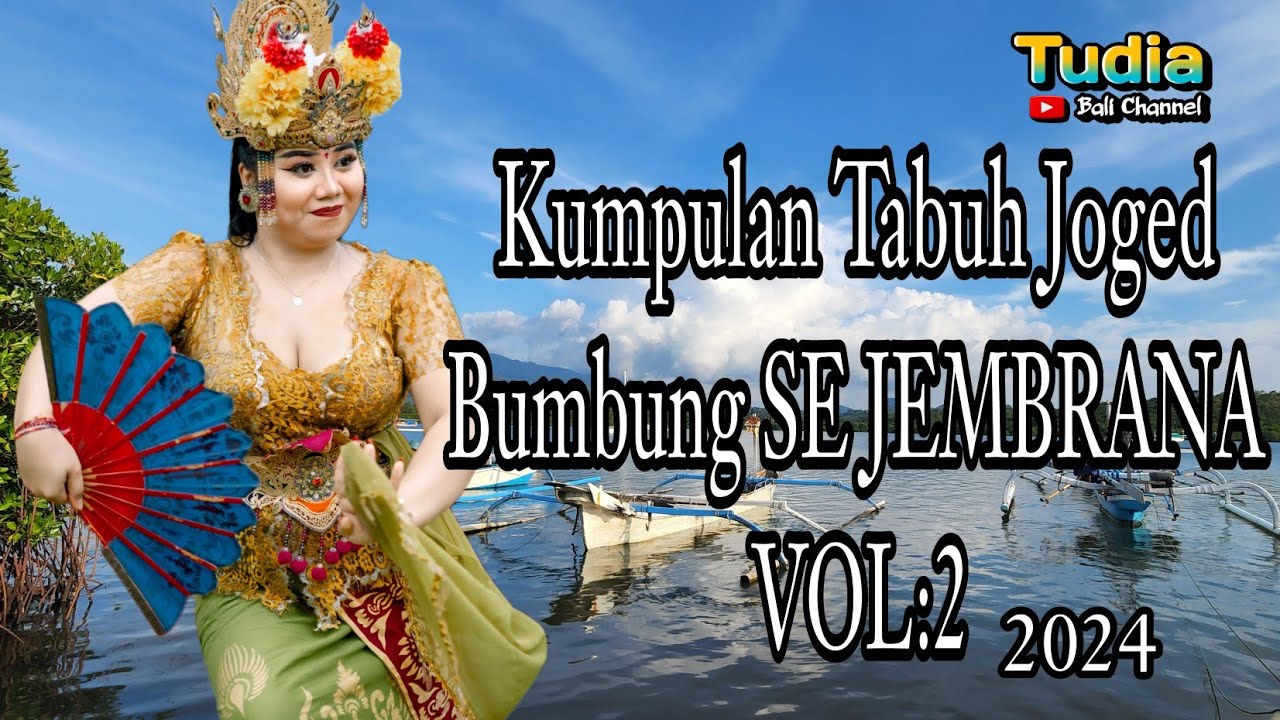 VOL 2 - FULL  3 JAM TABUH JOGED BUMBUNG KLASIK SE JEMBRANA BALI