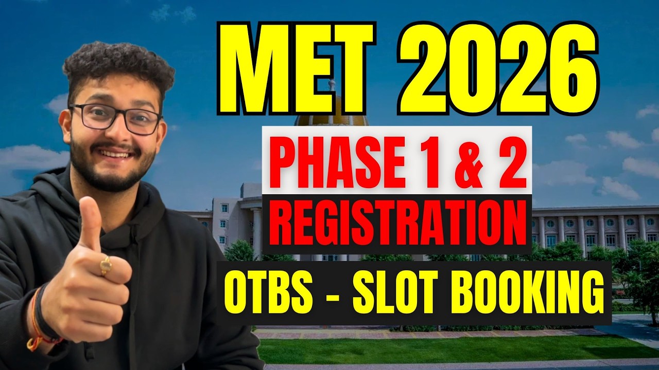 MET 2026 - PHASE 1 & 2 Registration🔥| OTBS Slot Booking For Phase 1🔥