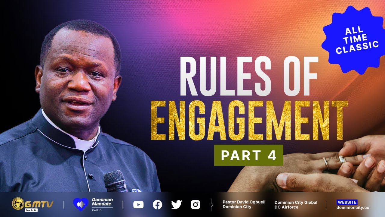 RULES OF ENGAGEMENT, PART 4 | DR DAVID OGBUELI #singles #marriage #youth #love