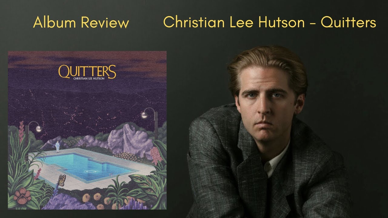 Christian Lee Hutson - Quitters Album Review