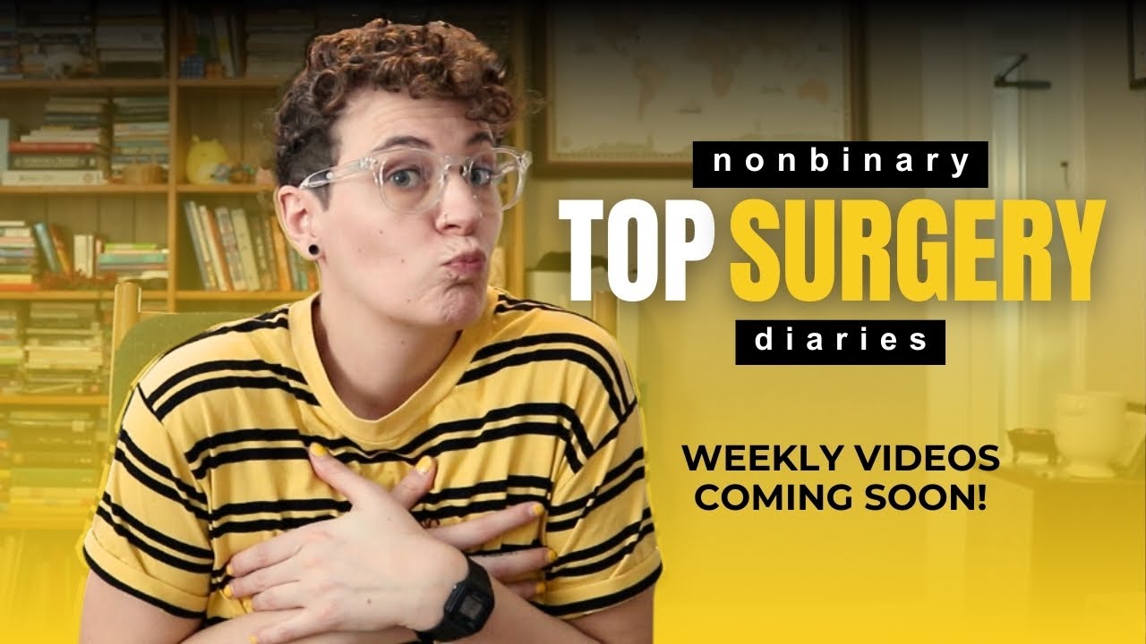 Non binary Top Surgery | TSD Intro