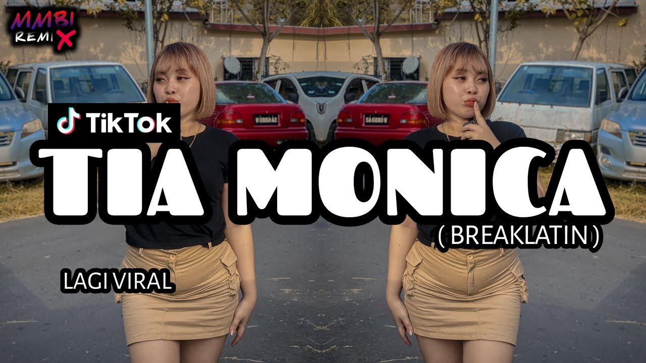 MMBI REMIX - TIA MONICA VIRAL BREAKLATIN REMIX