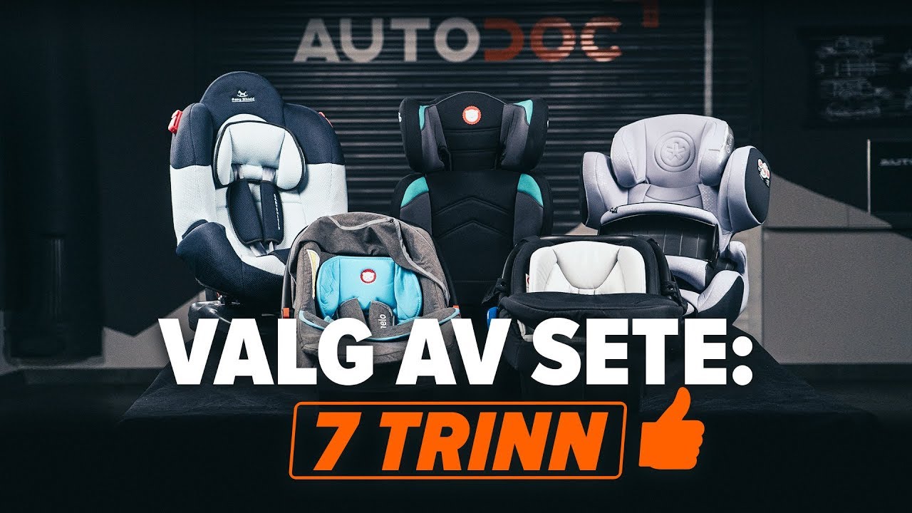 Slik velger du rett barnesete | AUTODOC