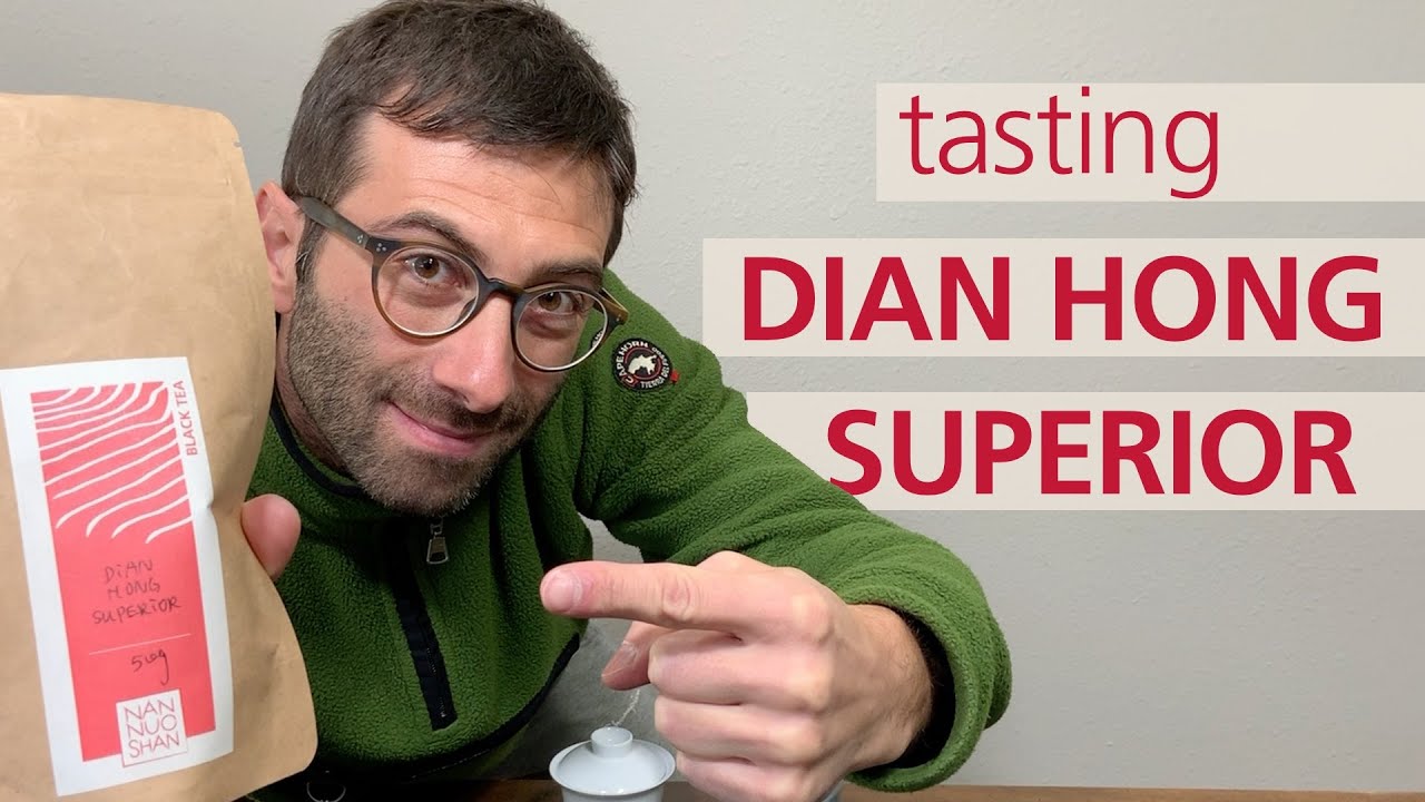 TEA TASTING: Dian Hong Superior, a Yunnan Black Tea.