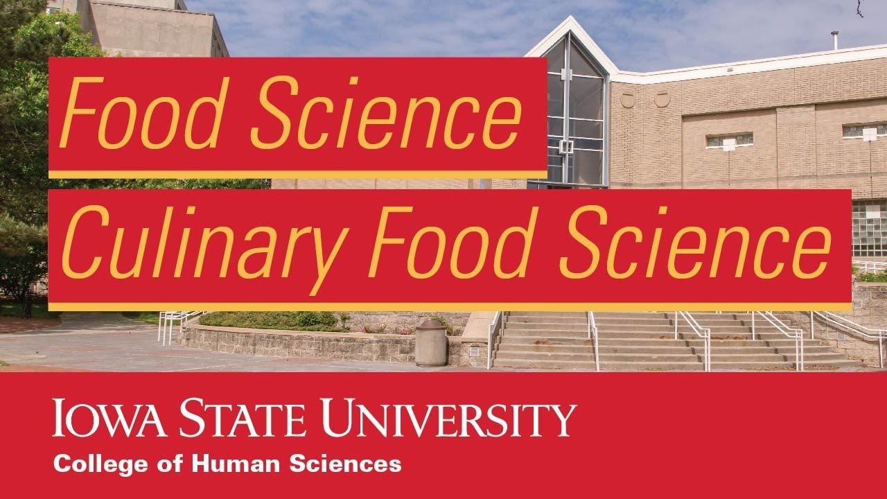 Food Science and Culinary Food Science at Iowa State University