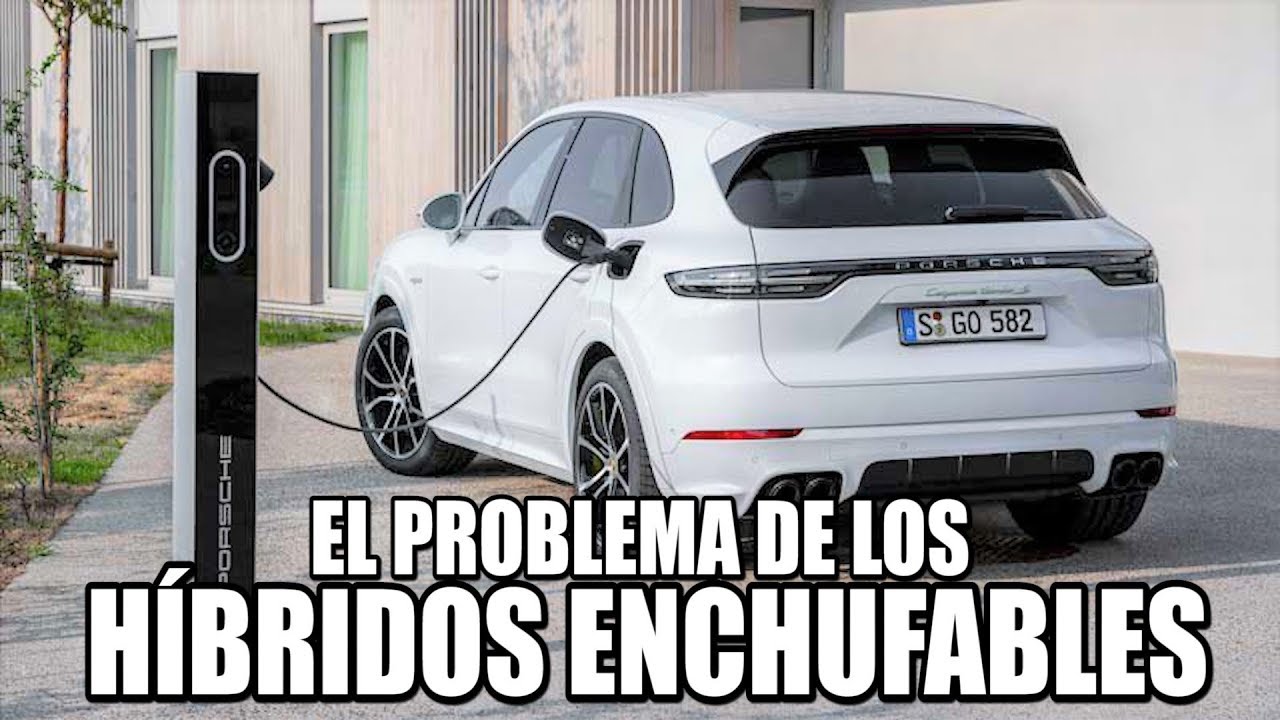El PROBLEMA de los híbridos enchufables (PHEV)