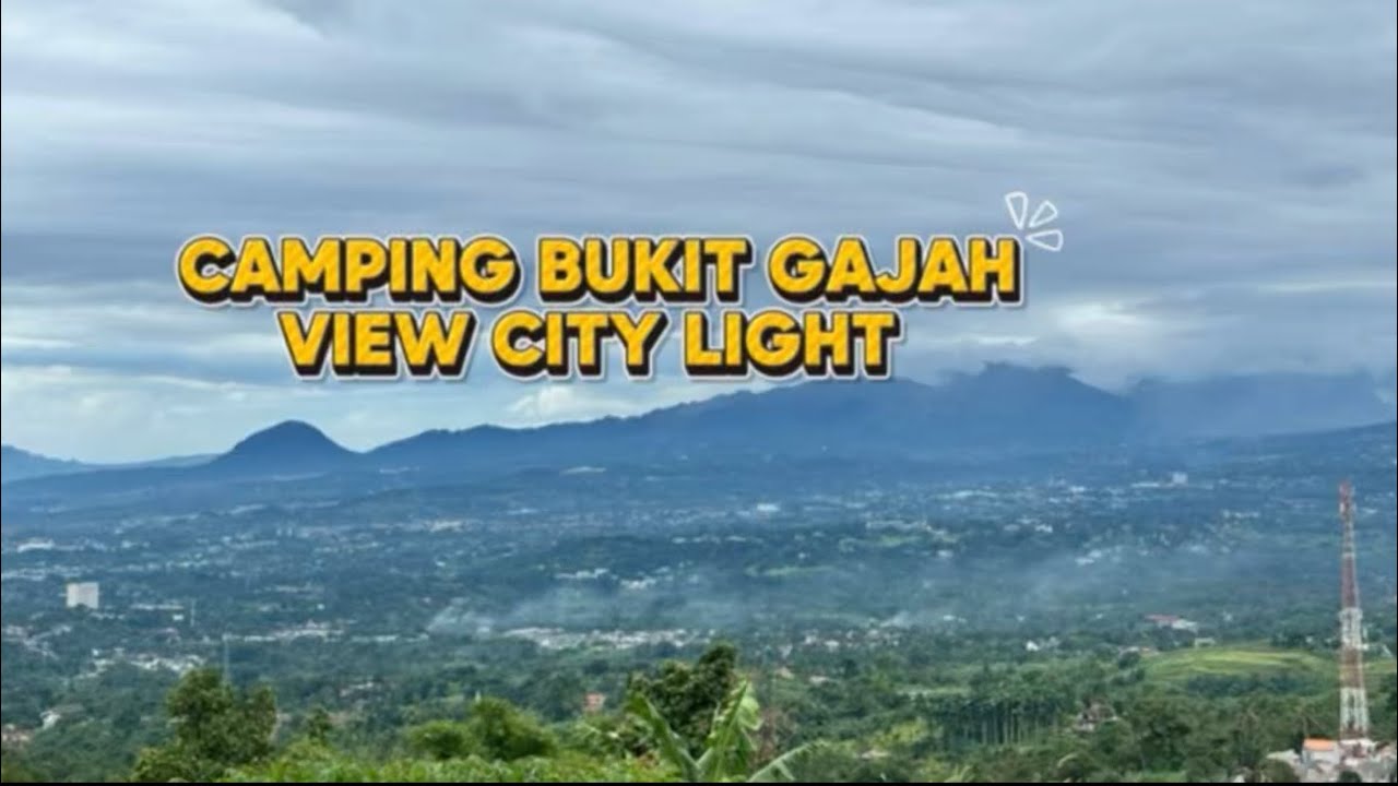 CERITA KITA DI CAMPING GROUND BUKIT GAJAH BOGOR