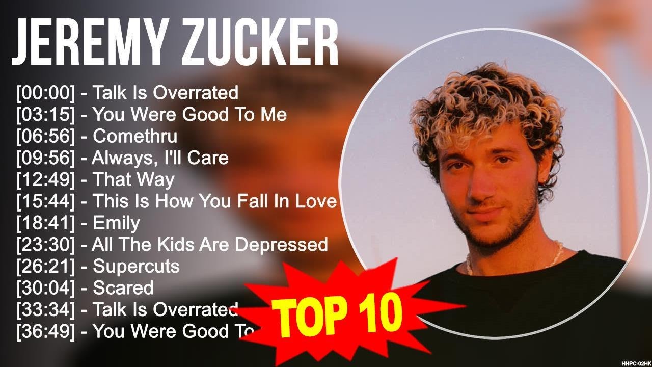 J.e.r.e.m.y Z.u.c.k.e.r Greatest Hits ~ Top 100 Artists To Listen in 2023