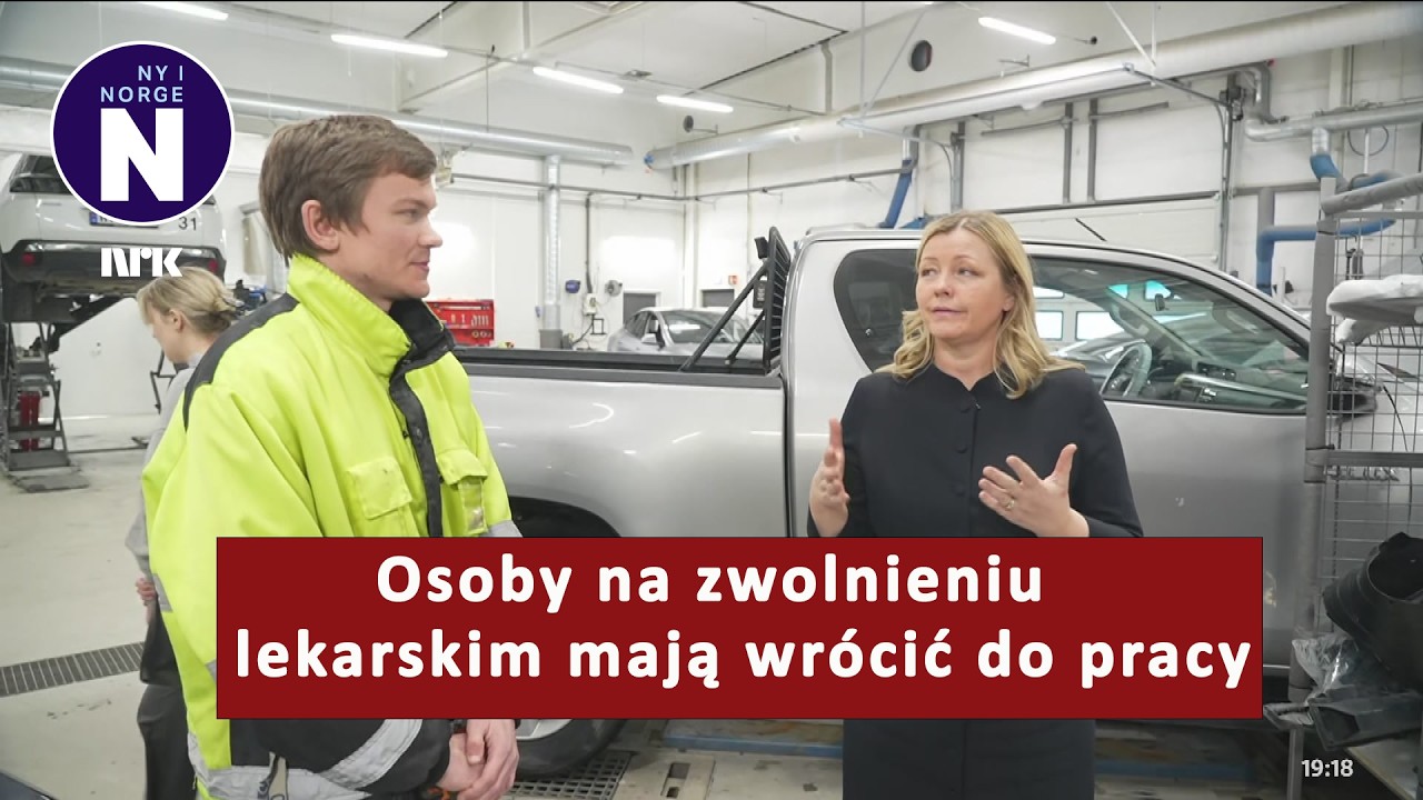 Osoby na zwolnieniu lekarskim wrócą do pracy   De sykemeldte skal tilbake i jobb