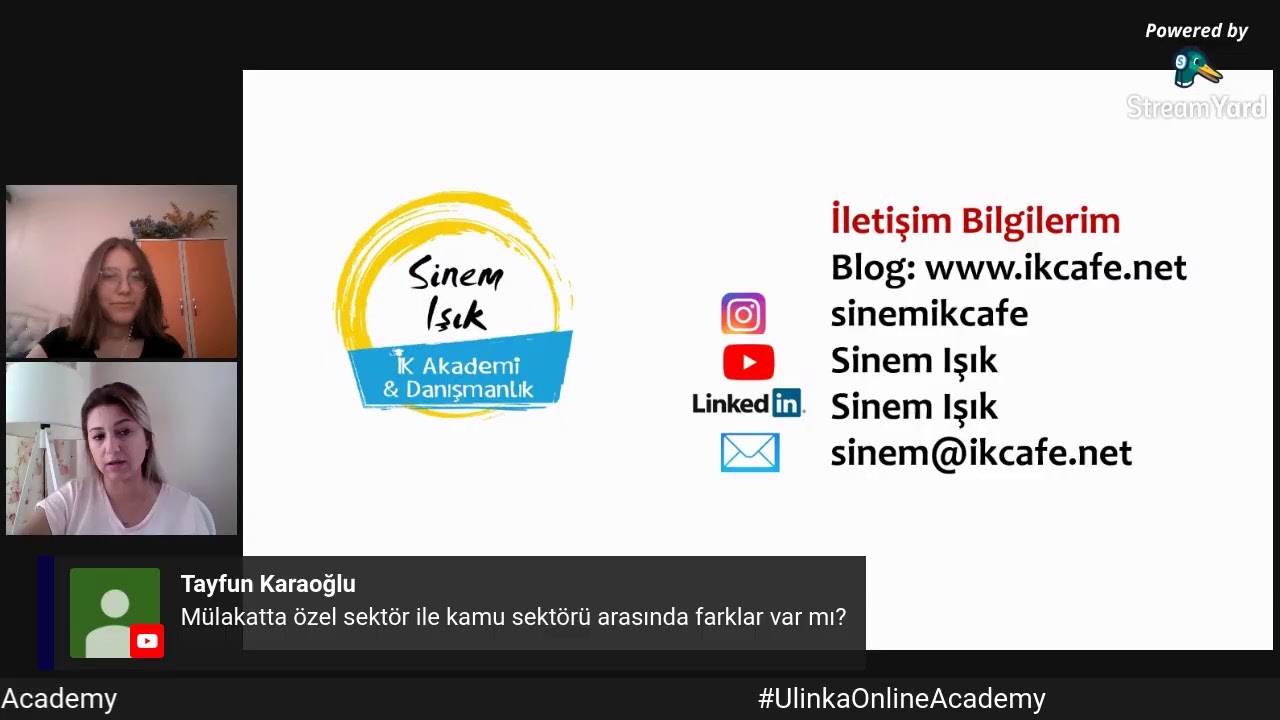 UlinkaOnlineAcademy - İK Profesyoneli & Kariyer/Mülakat Danışmanı Sn. Sinem IŞIK bizlerle
