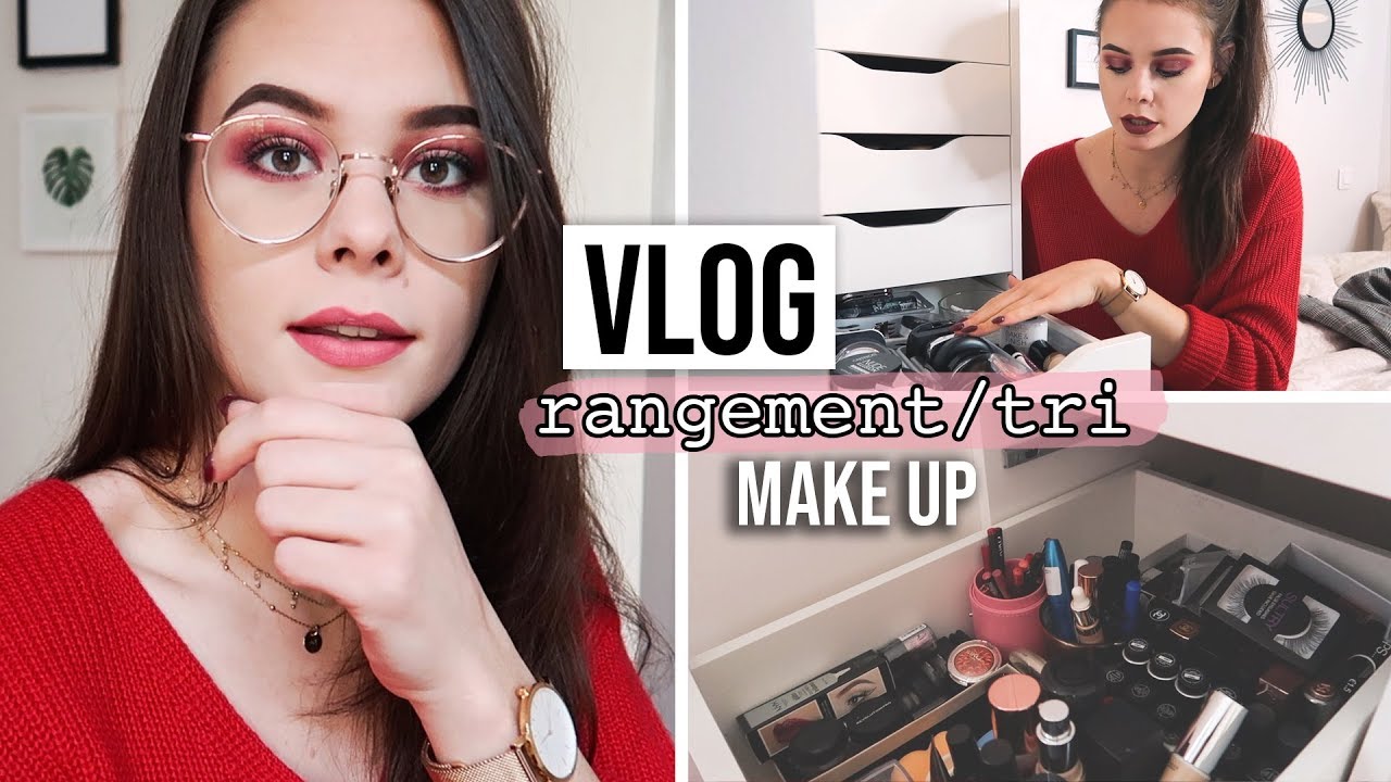 VLOG ⎮ TRI  RANGEMENT MAKE UP
