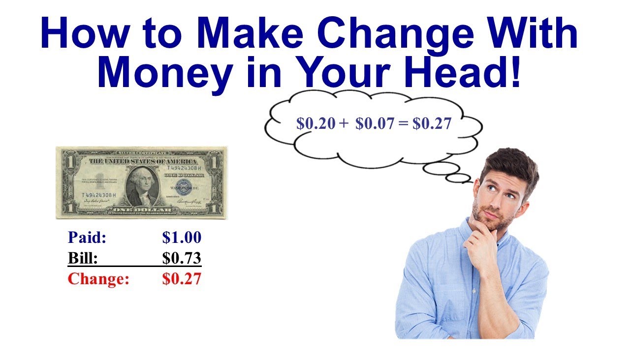How to Make Change with Money in Your Head
