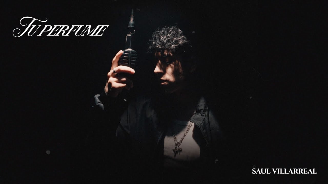 Saul Villarreal - TU PERFUME (Official Visualizer)