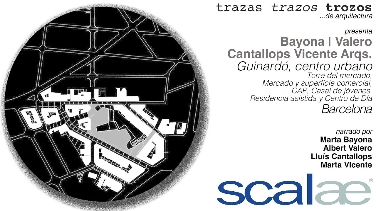 Bayona Valero Cantallops Vicente Arqs, Ginardó · Cápsula SCALAE Trazas Trazos Trozos de Arquitectura