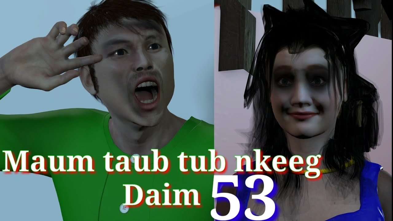 Daim 53 / Maum taub tub nkeeg noog tws dais