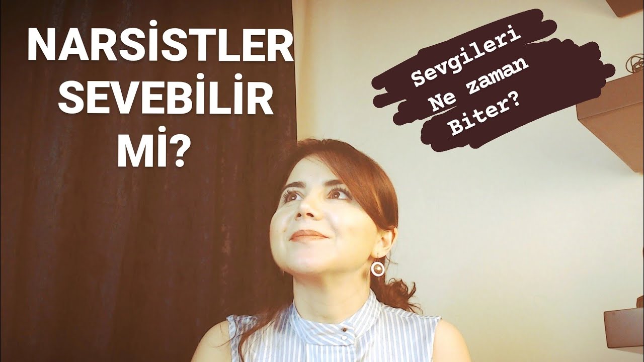NARSİST SEVER Mİ?