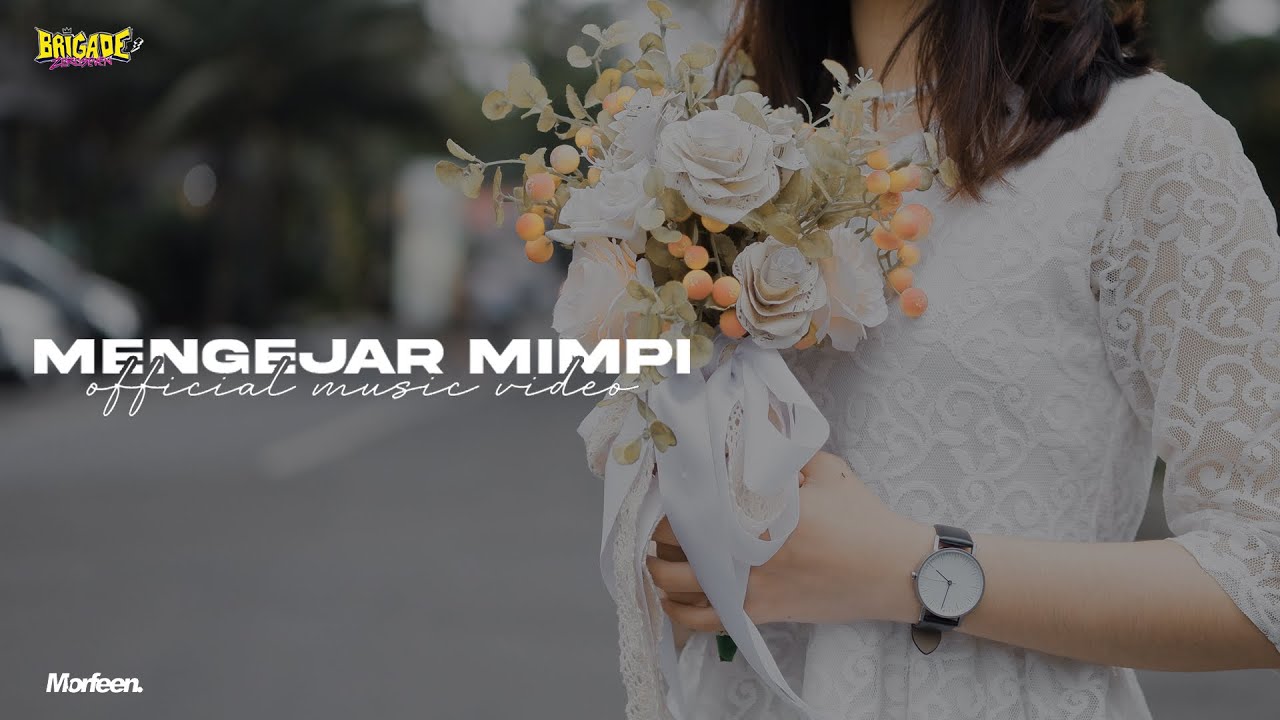 Brigade 07 - Mengejar Mimpi (Official Music Video)
