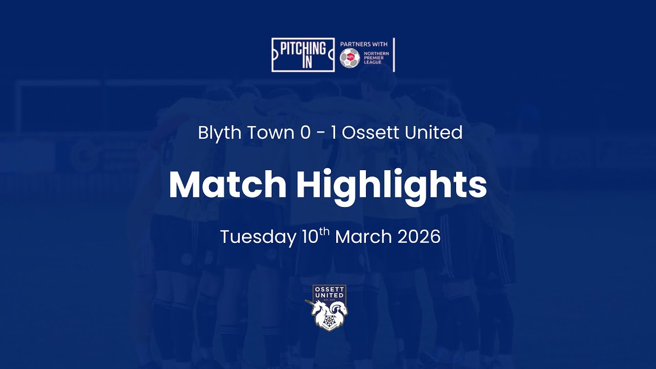 Match Highlights | Blyth Town (A) | 10.03.26