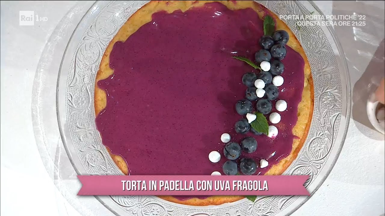 Torta in padella con uva fragola - E' sempre Mezzogiorno 22/09/2022