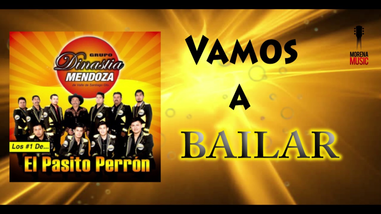 Grupo Dinast&iacute;a Mendoza - El Pasito Perr&oacute;n (Video Letra Oficial)