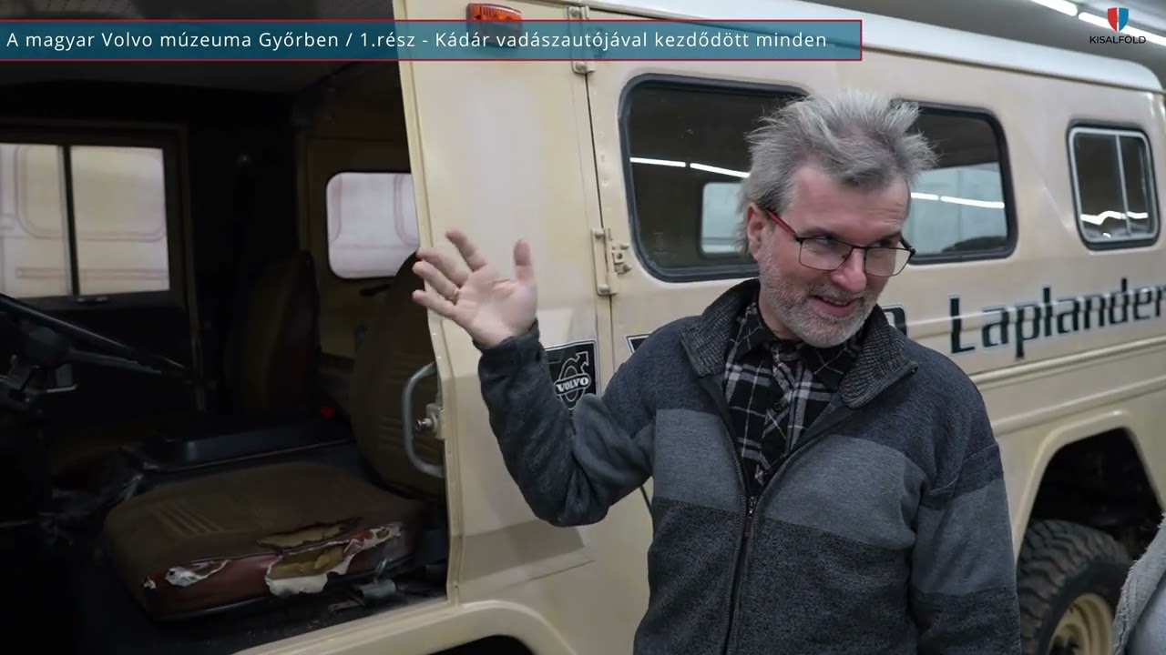 A magyar Volvo múzeum Győrben | 1. rész - Kádár vadászautójával kezdődött minden