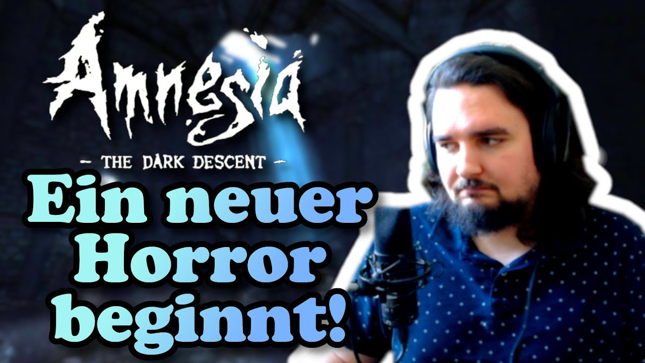 Amnesia: The Dark Descent [Deutsch] #1 Ein neuer Horror beginnt!