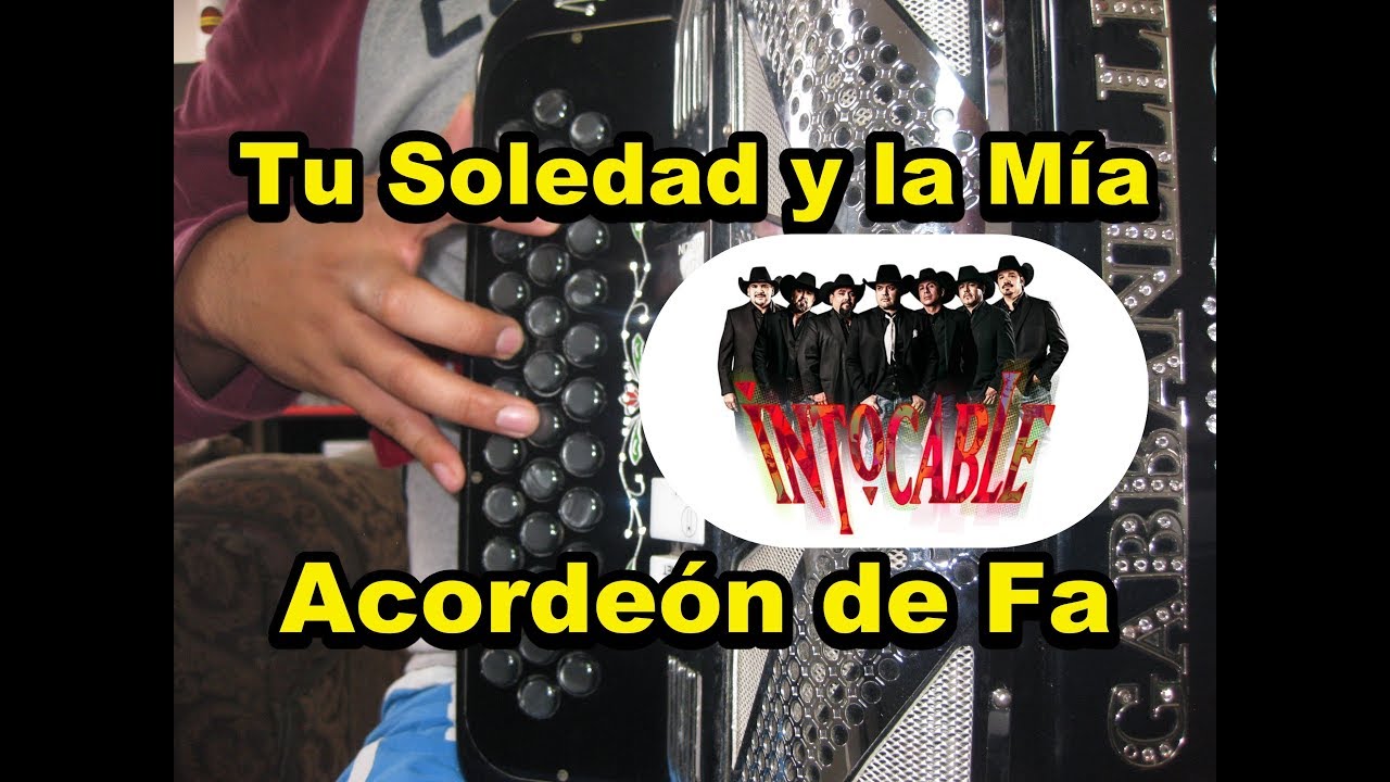 Tu Soledad y la Mía iNTOCABLE Acordeón de FA