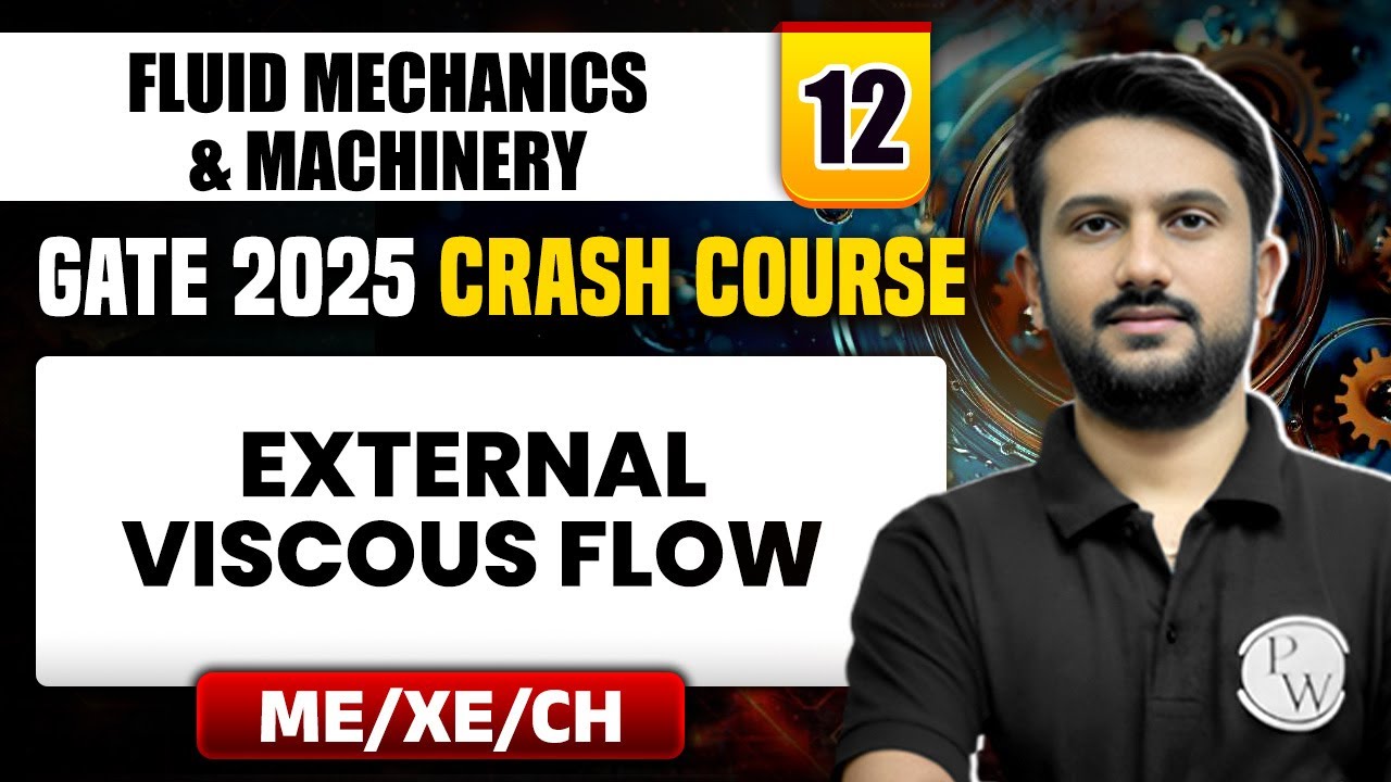 Fluid Mechanics & Machinery 12 | External Viscous Flow | Mechanical | GATE 2025 Crash Course