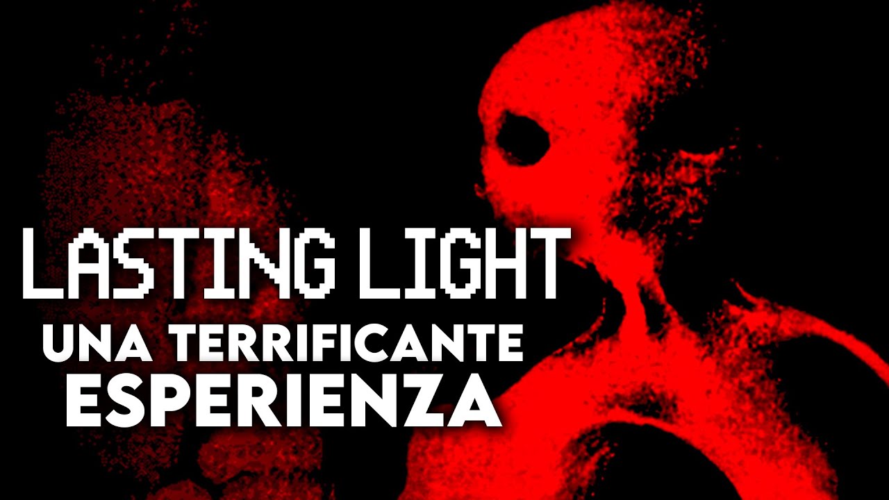LASTING LIGHT: una TERRIFICANTE ESPERIENZA - Sottobosco | Jematria