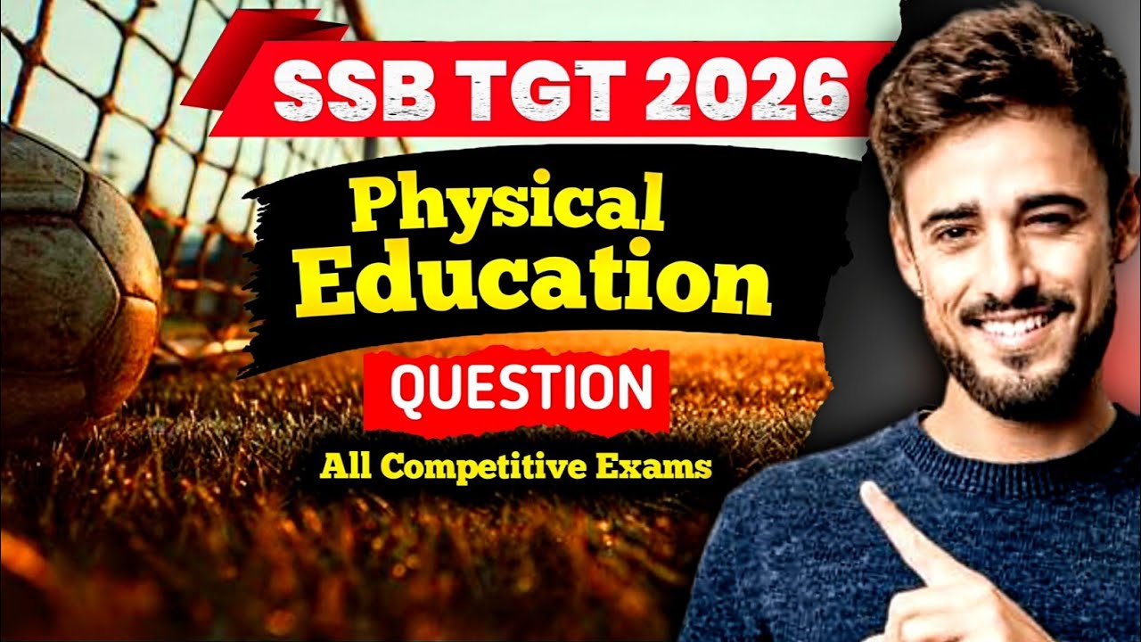 SSB TGT Physical Education Question   ! For All competitive Exams