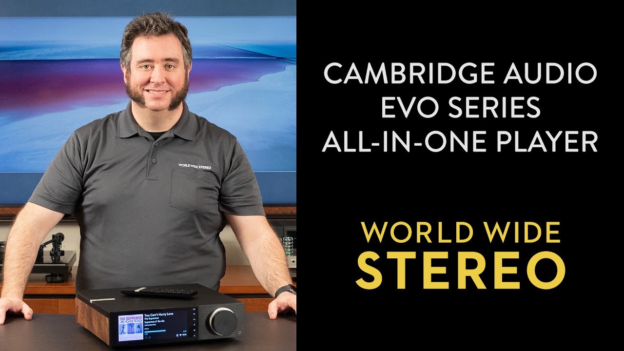 Review: Cambridge Audio EVO 150 vs EVO 75 All-In-One Player