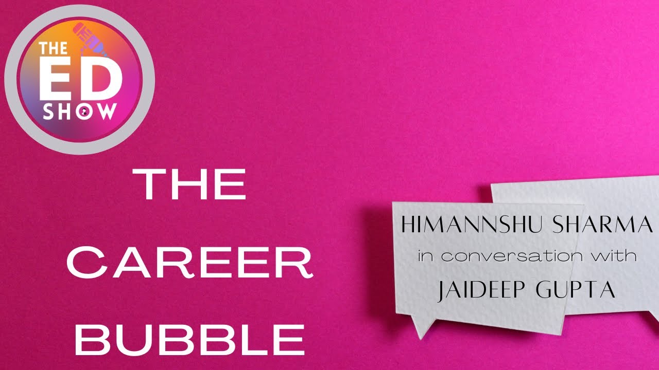 Understanding The Career Bubble with Jaideep Gupta I TEDS 13