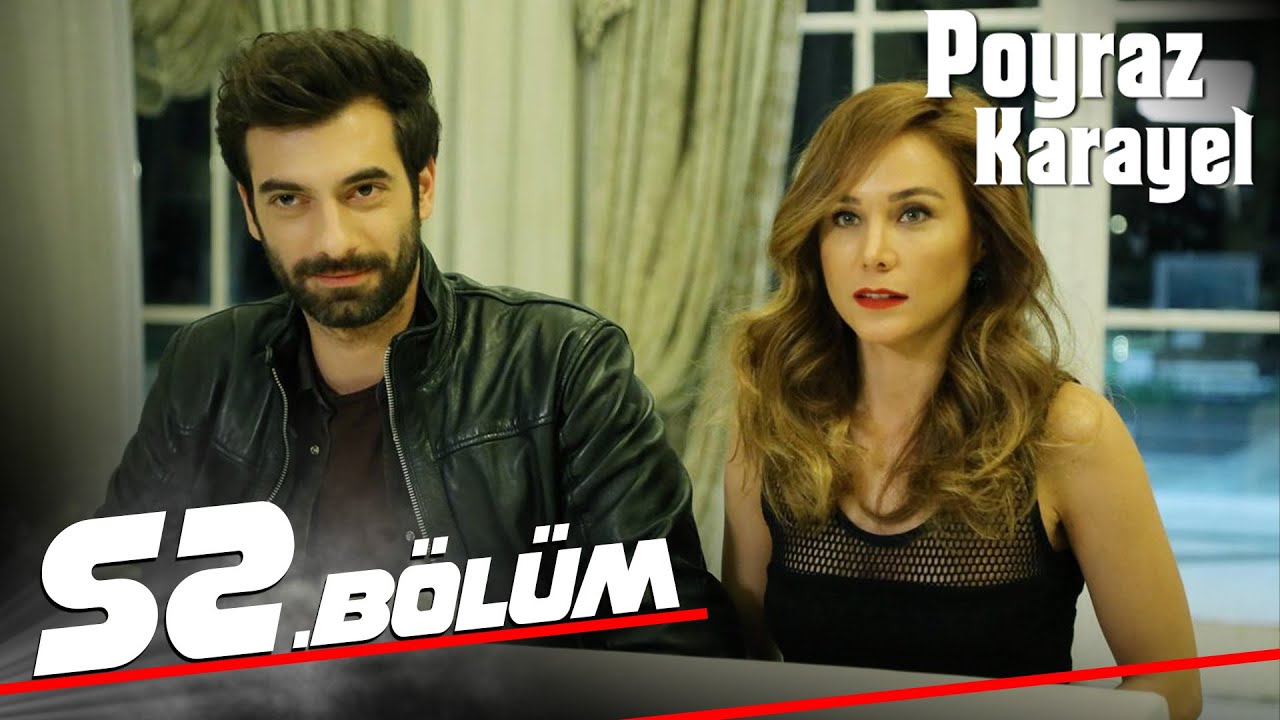 Poyraz Karayel 52. B&ouml;l&uuml;m - Full B&ouml;l&uuml;m