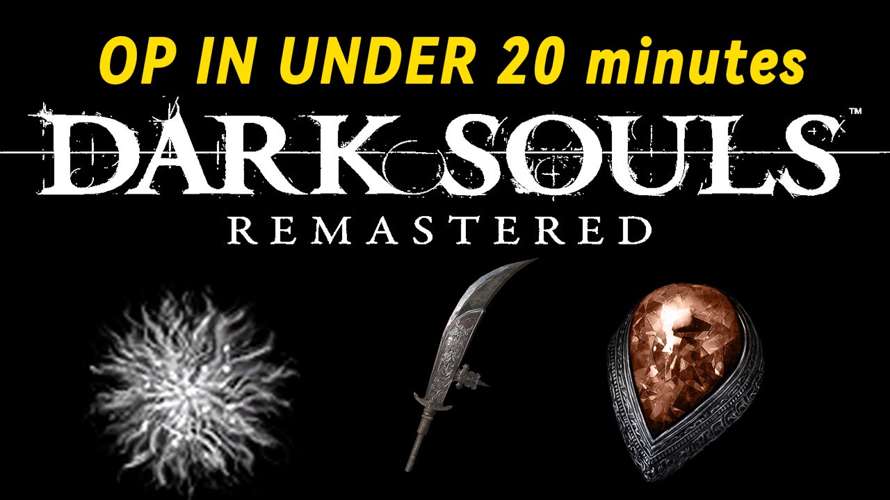 How to get OP in DARKSOULS 1 *EARLY*