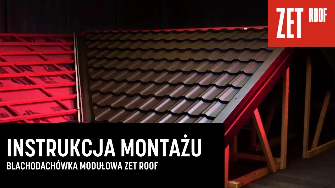 #4 BLACHODACHÓWKA MODUŁOWA ZET ROOF | INSTRUKCJA MONTAŻU