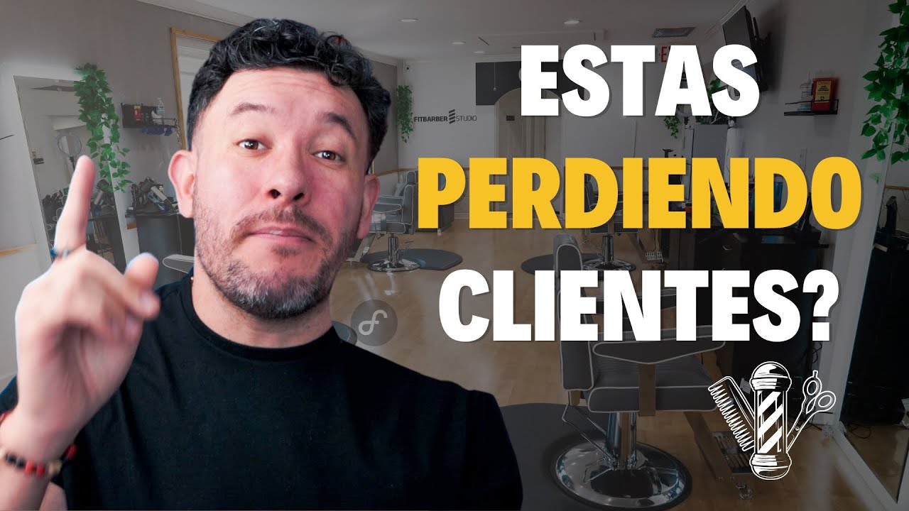 💈 POR QUE BARBEROS PIERDEN CLIENTES 😢