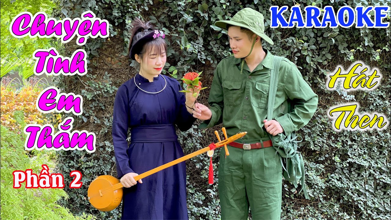 KARAOKE h&aacute;t then : CHUYỆN T&Igrave;NH EM THẮM - Phần 2 ❤ beat H&agrave; Ho&agrave;n ❤ chị em SONG MỈ ❤