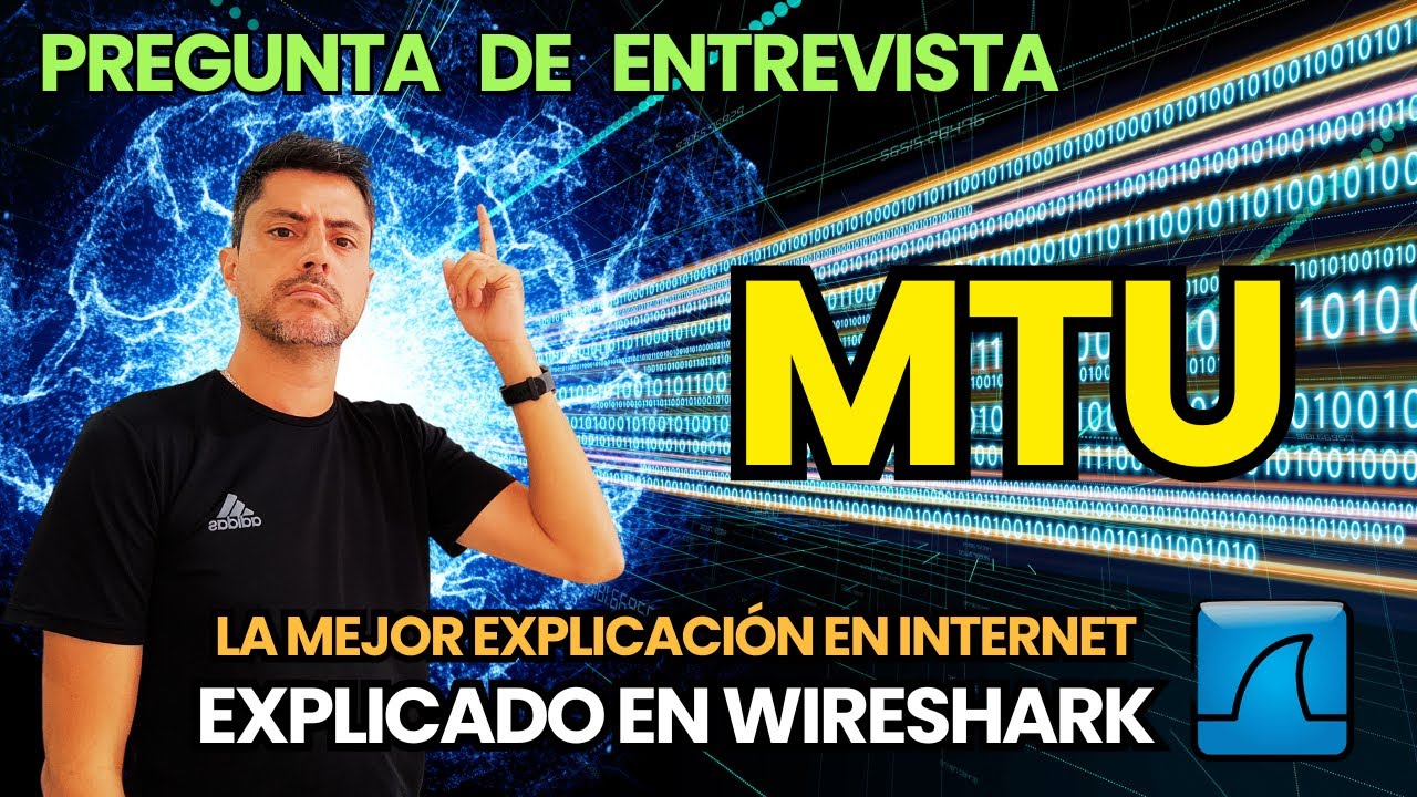 MTU y Fragmentación Simplificados: Guía con Wireshark