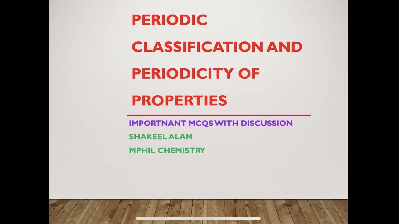 Periodic Table and Periodicity of Properties | IMPORTANT QUESTIONS AND DISCUSSION | PPSC | NMDCAT