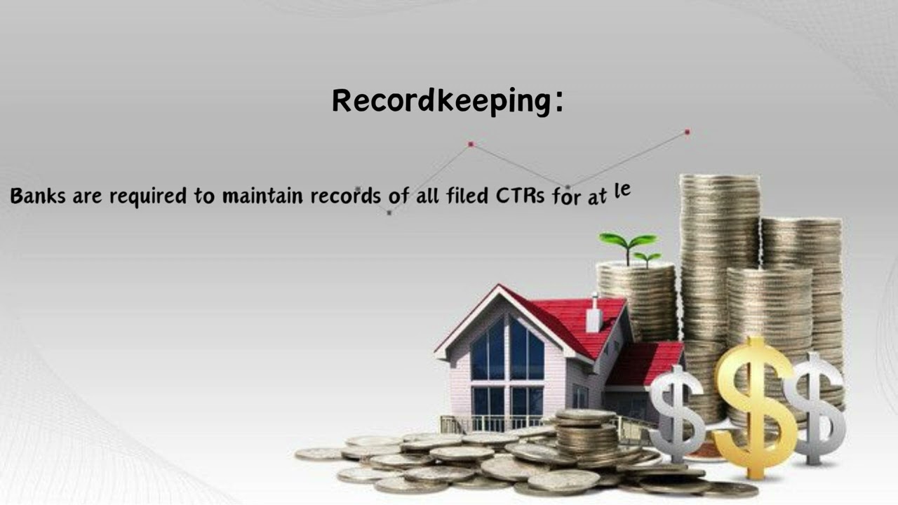 The Importance of Currency Transaction Reports in Banking