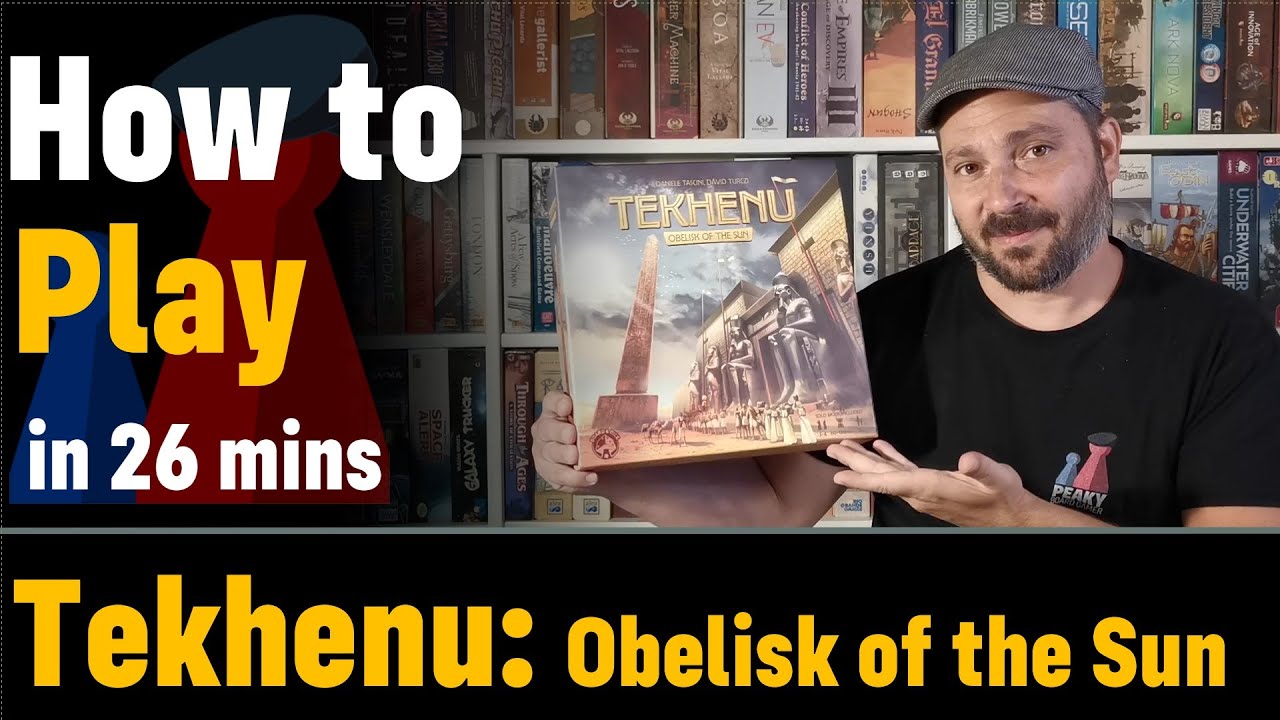 How to play Tekhenu : Obelisk of the Sun + Visuals - Peaky Boardgamer