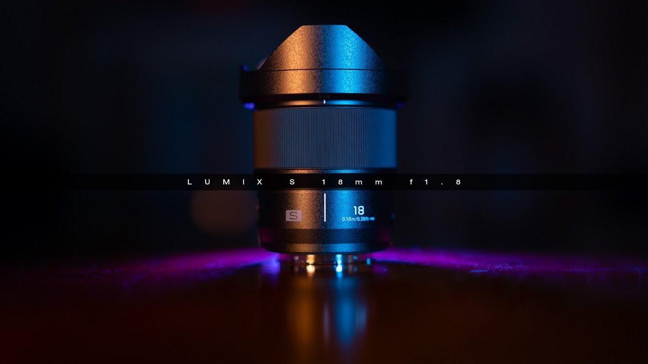 Lumix S 18mm f1.8 - LAST piece of the jigsaw