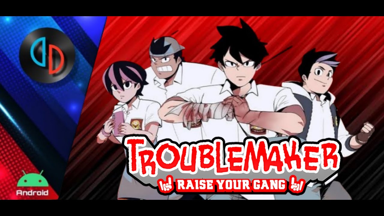 TROUBLEMAKER RAISE YOUR GANG Full Update Citron Canary Android (Bahasa Indonesia)