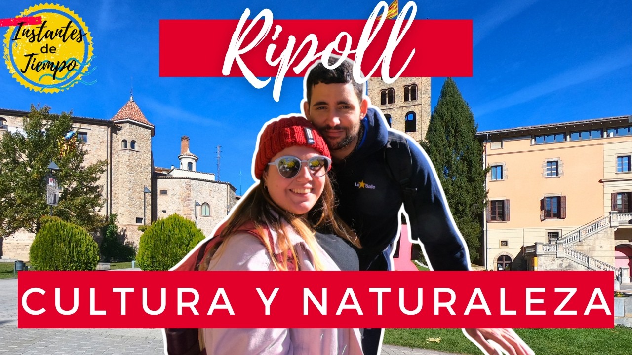 RIPOLL: La cuna de CATALUÑA 🌄 Instantes de Tiempo