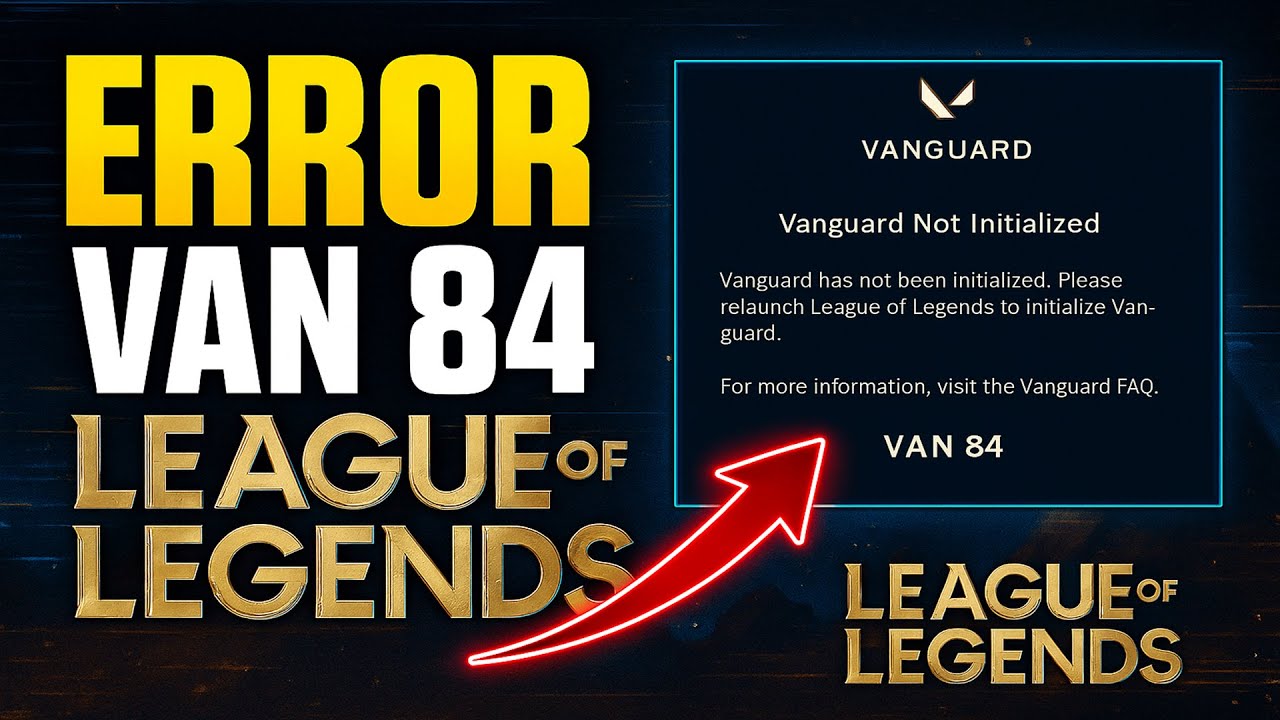 ✅LOL VANGUARD ERROR VAN 84